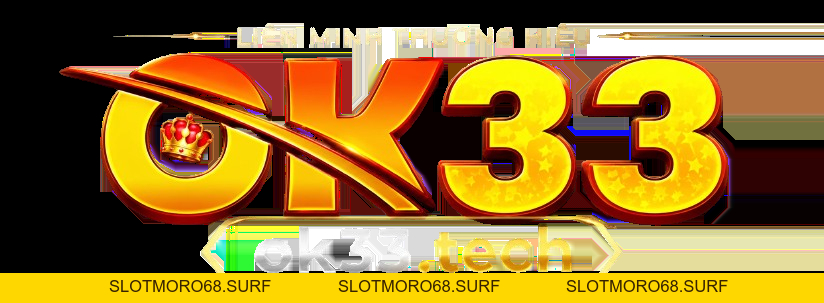 OK33 | Trang Chủ OK33 | Nạp Rút Chỉ Trong 3 Phút - Slotmoro68