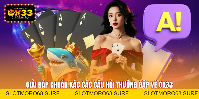 OK33 | Trang Chủ OK33 | Nạp Rút Chỉ Trong 3 Phút - Slotmoro68