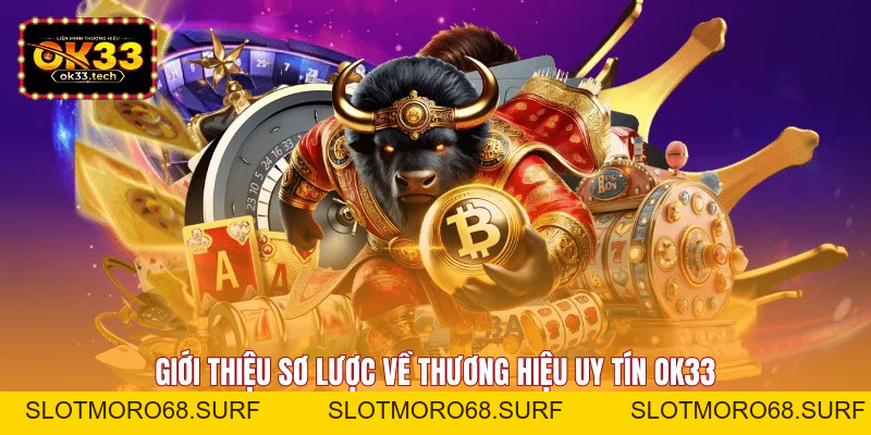 OK33 | Trang Chủ OK33 | Nạp Rút Chỉ Trong 3 Phút - Slotmoro68
