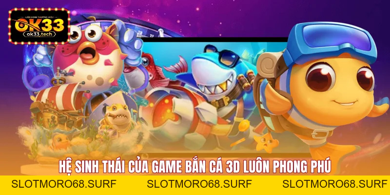Bắn Cá 3D - Chi Tiết 5 Mục Tiêu Dưới Đáy Đại Dương - Slotmoro68