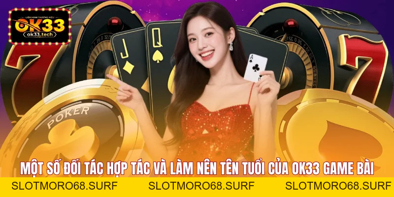 OK33 Game Bài - Top 1 Game Bài Đổi Thưởng Hot Nhất 2026 - Slotmoro68