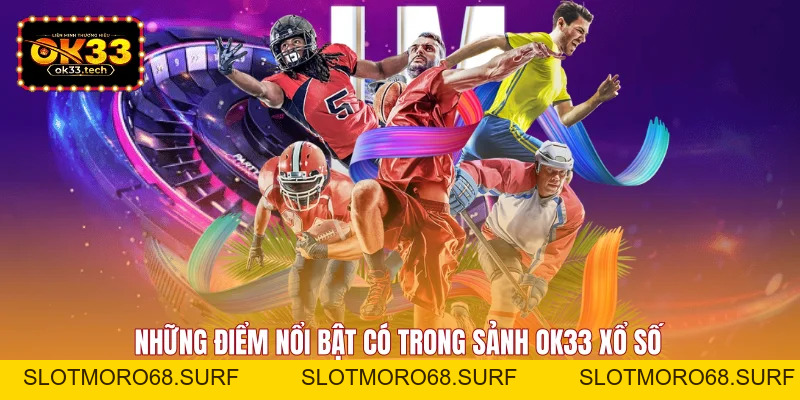 OK33 Xổ Số - Cập Nhật Kết Quả Nhanh, Trải Nghiệm Lớn - Slotmoro68