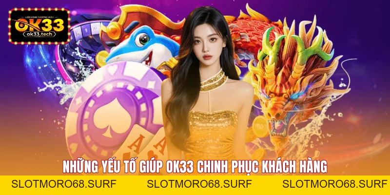 OK33 | Trang Chủ OK33 | Nạp Rút Chỉ Trong 3 Phút - Slotmoro68