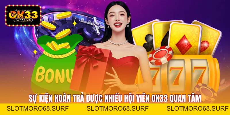 OK33 | Trang Chủ OK33 | Nạp Rút Chỉ Trong 3 Phút - Slotmoro68