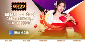 Hướng Dẫn OK33 - Chi Tiết Từ A-Z Cho Người Mới - Slotmoro68